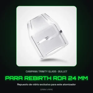 Campana de vidrio Trinity Glass Bullet para atomizador Rebirth RDA 24 mm