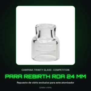 Campana de vidrio Trinity Glass Competition para atomizador Rebirth RDA 24 mm